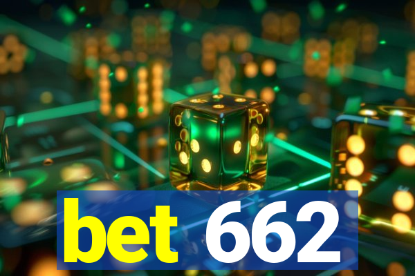 bet 662